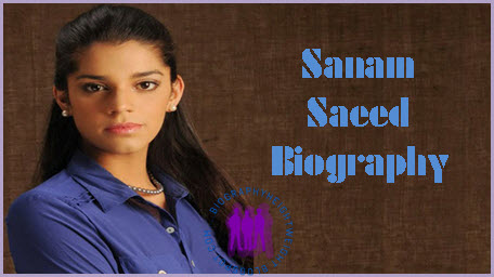 Sanam-Saeed-Biography